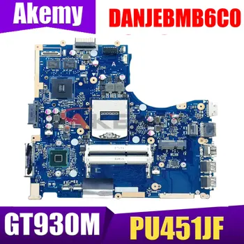 PU451JF DANJEBMB6C0 подходит для материнской платы ноутбука ASUS PU451 PU451JF PU451J с тестом GT930M 100%